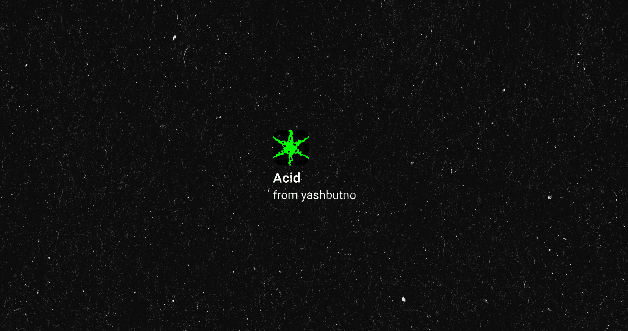 The Acid icon, title, and author credit. Image reads: Acid from yashbutno.