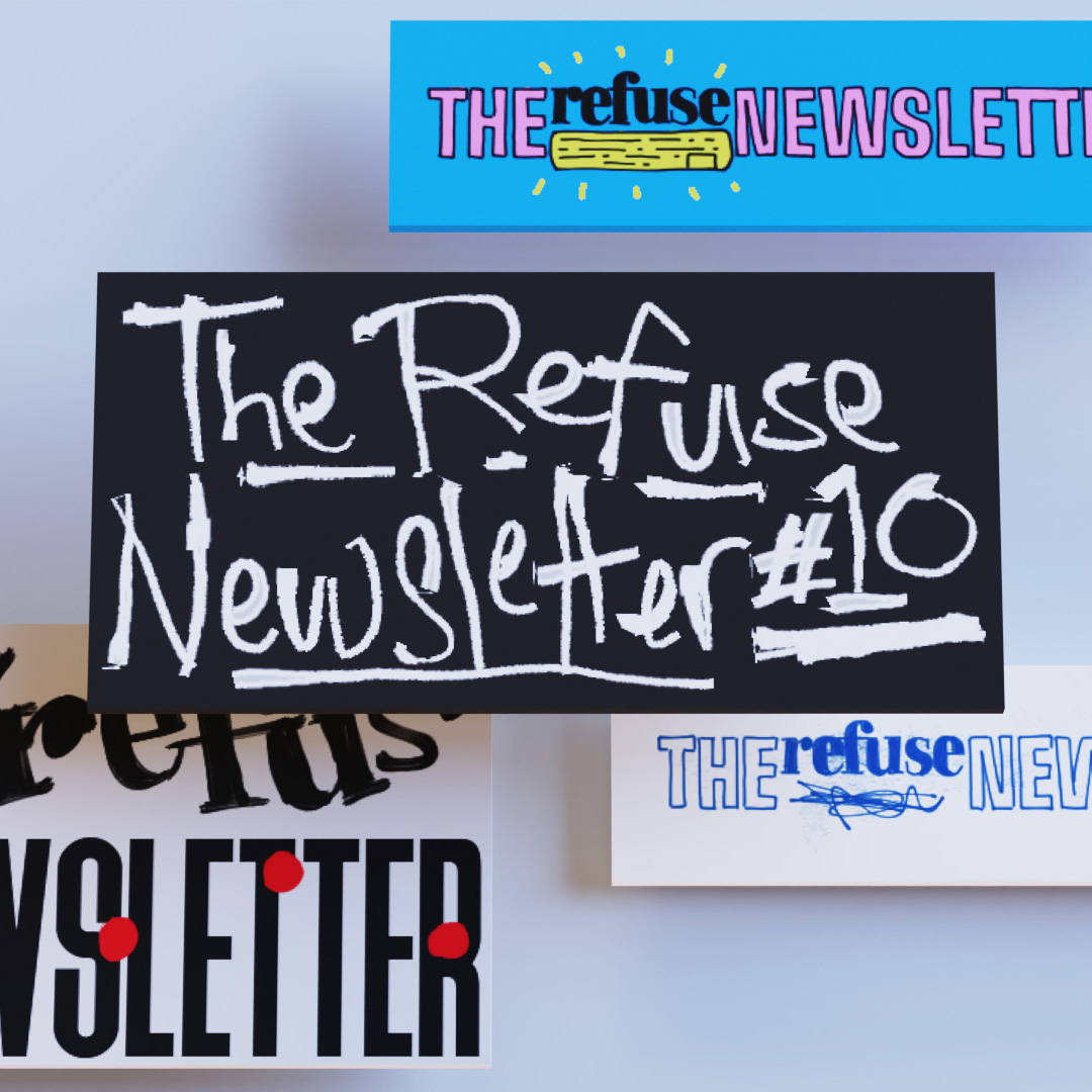 A realistic, 3D render of multiple hand-drawn titles on floating rectangles. Headings read: The Refuse Newsletter.